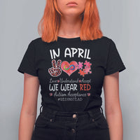 Autism Awareness Acceptance Red Instead T Shirt For Women In April We Wear Red Peace Love Puzzle