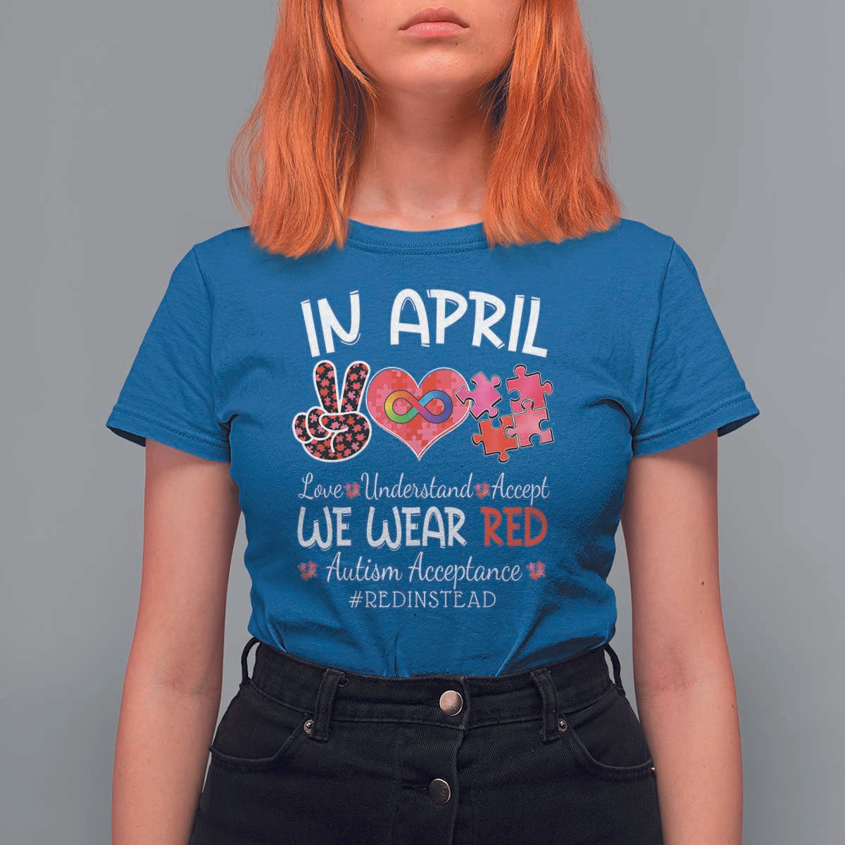 Autism Awareness Acceptance Red Instead T Shirt For Women In April We Wear Red Peace Love Puzzle