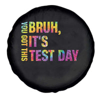 Funny Bruh It's Test Day You Got This Spare Tire Cover