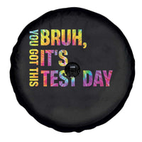 Funny Bruh It's Test Day You Got This Spare Tire Cover
