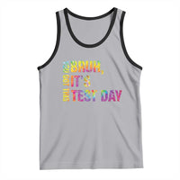 Funny Bruh It's Test Day You Got This Tank Top