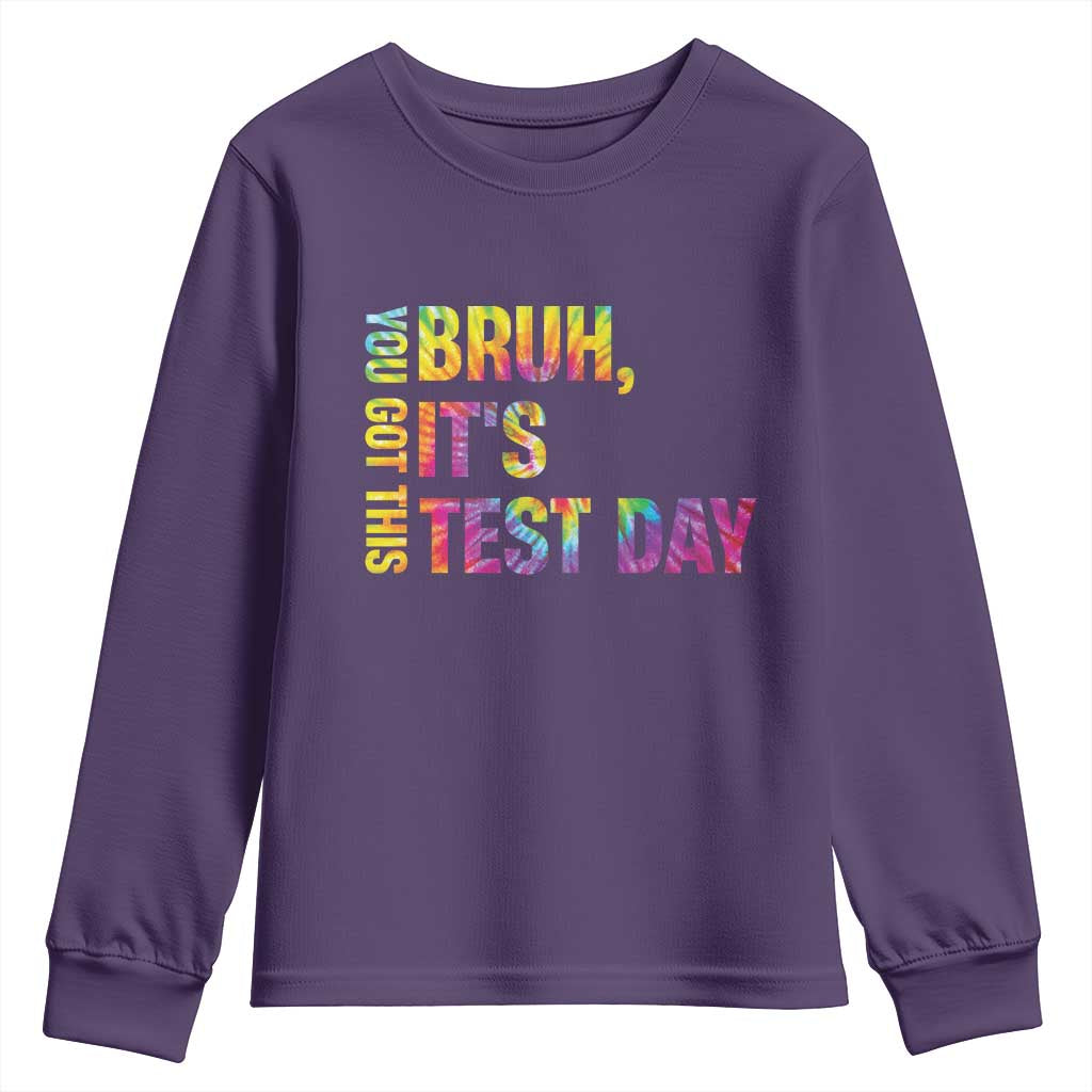 Funny Bruh It's Test Day You Got This Youth Sweatshirt