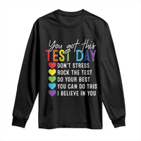 Funny Test Day Long Sleeve Shirt You Got This Don't Stress Rock The Test