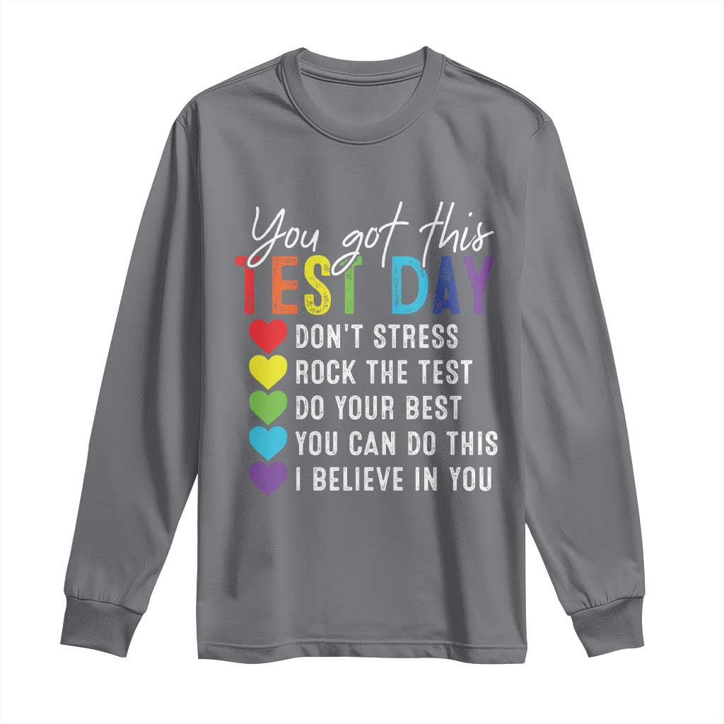 Funny Test Day Long Sleeve Shirt You Got This Don't Stress Rock The Test