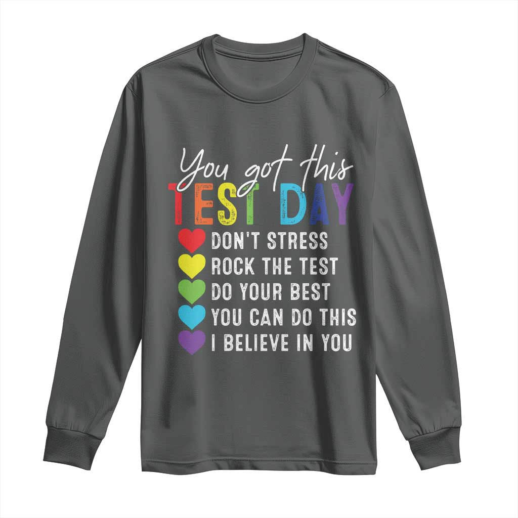 Funny Test Day Long Sleeve Shirt You Got This Don't Stress Rock The Test