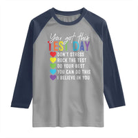 Funny Test Day Raglan Shirt You Got This Don't Stress Rock The Test