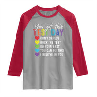 Funny Test Day Raglan Shirt You Got This Don't Stress Rock The Test