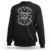 Sons Of Liberty 1776 Original Rebels Liberty Or Death Sweatshirt Patriotic US History - Wonder Print Shop