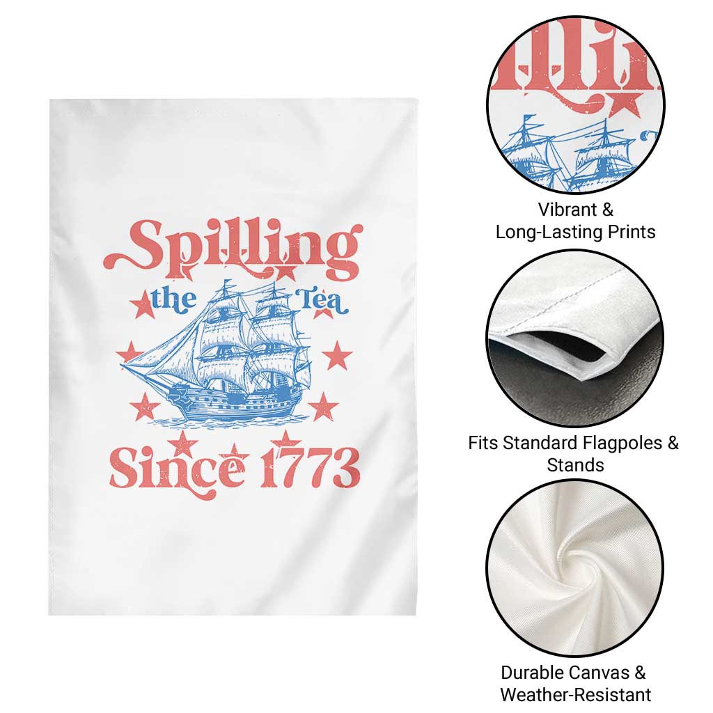 Funny Spilling The Tea Since 1776 Garden Flag Us History Teacher 4th Of July - Wonder Print Shop