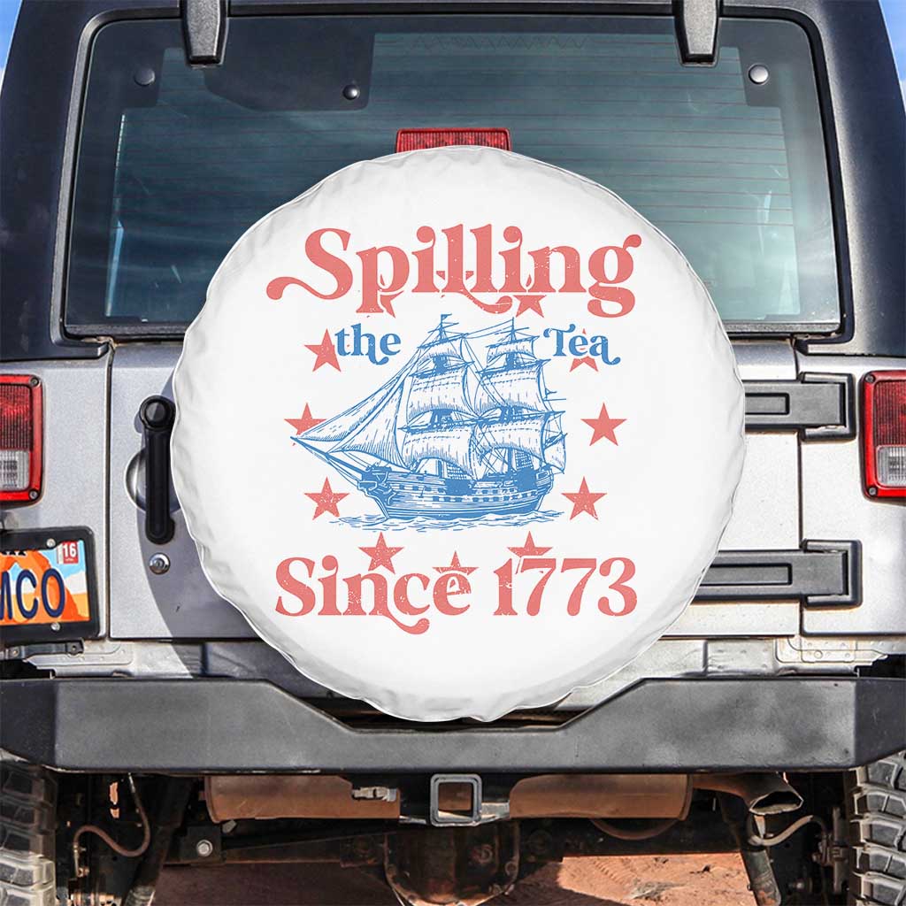 Funny Spilling The Tea Since 1776 Spare Tire Cover Us History Teacher 4th Of July - Wonder Print Shop