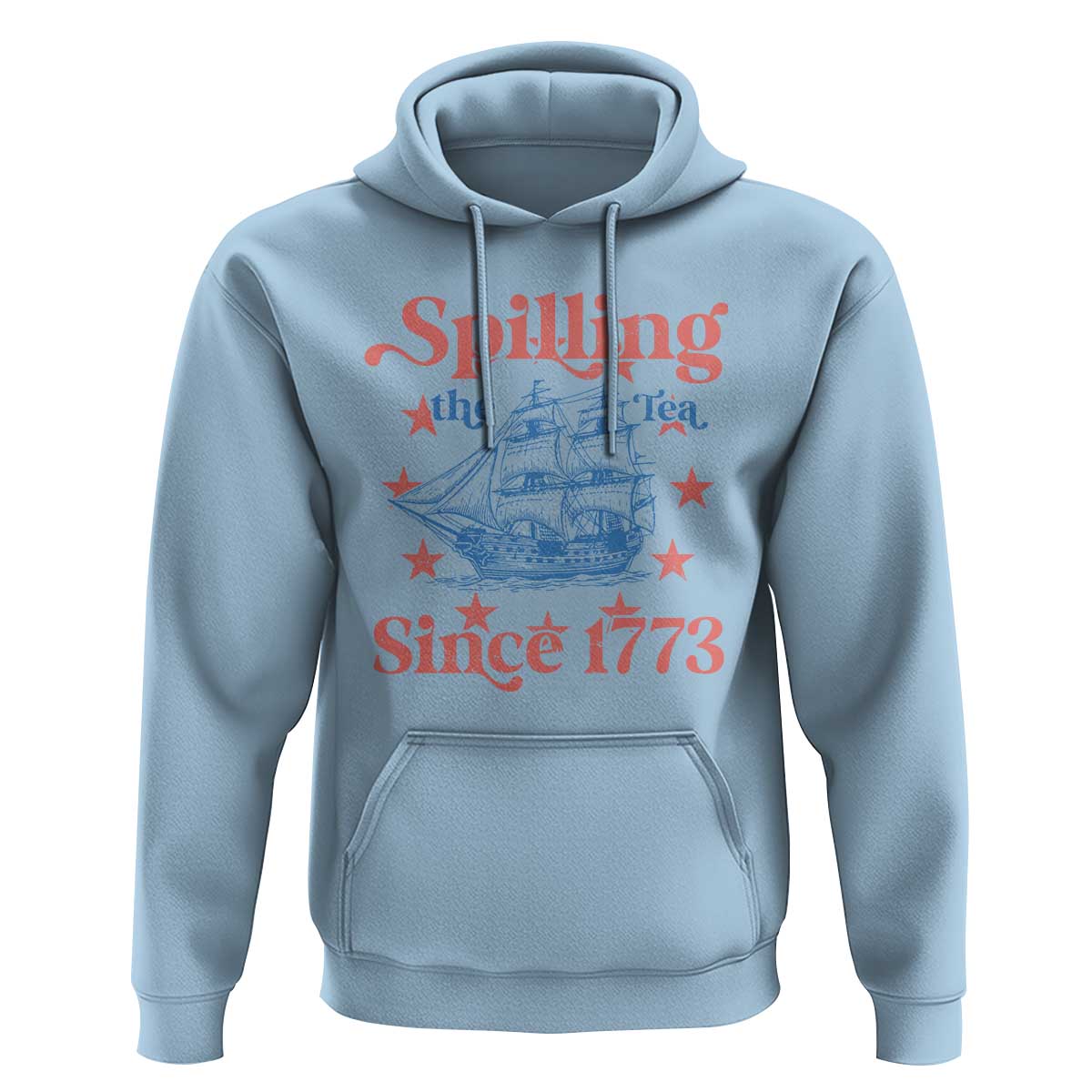 Funny Spilling The Tea Since 1776 Hoodie Us History Teacher 4th Of July - Wonder Print Shop