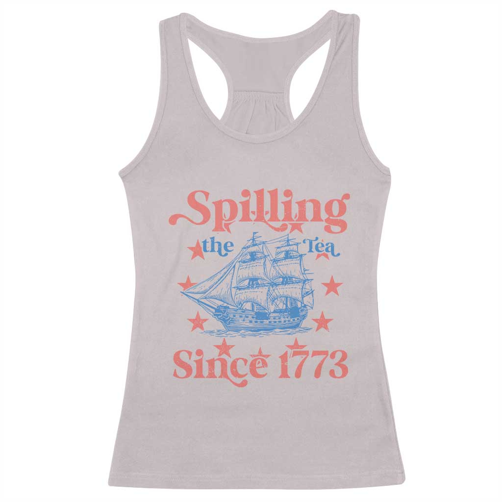 Funny Spilling The Tea Since 1776 Racerback Tank Top Us History Teacher 4th Of July - Wonder Print Shop