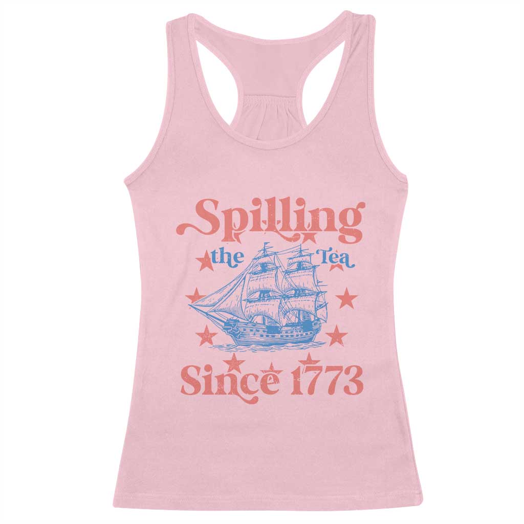 Funny Spilling The Tea Since 1776 Racerback Tank Top Us History Teacher 4th Of July - Wonder Print Shop