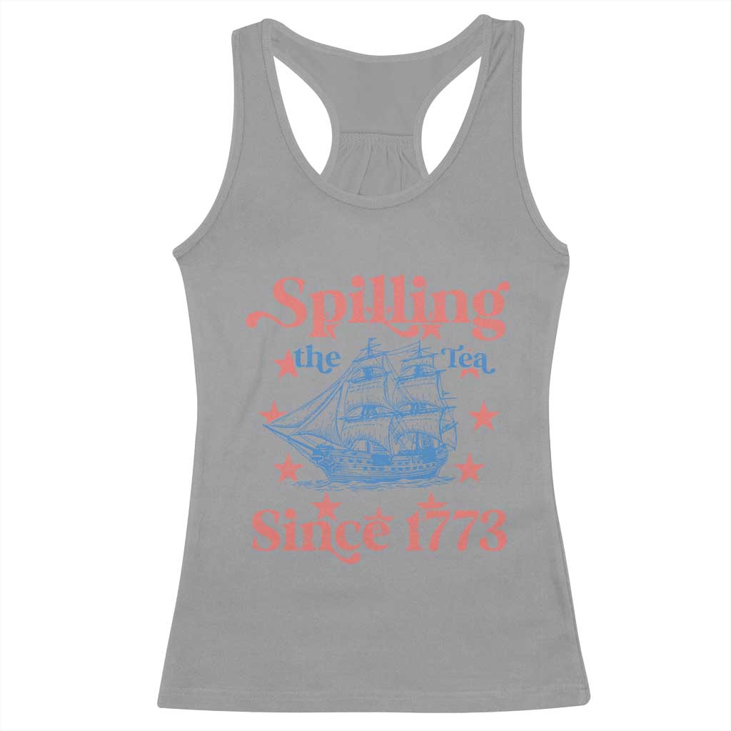 Funny Spilling The Tea Since 1776 Racerback Tank Top Us History Teacher 4th Of July - Wonder Print Shop