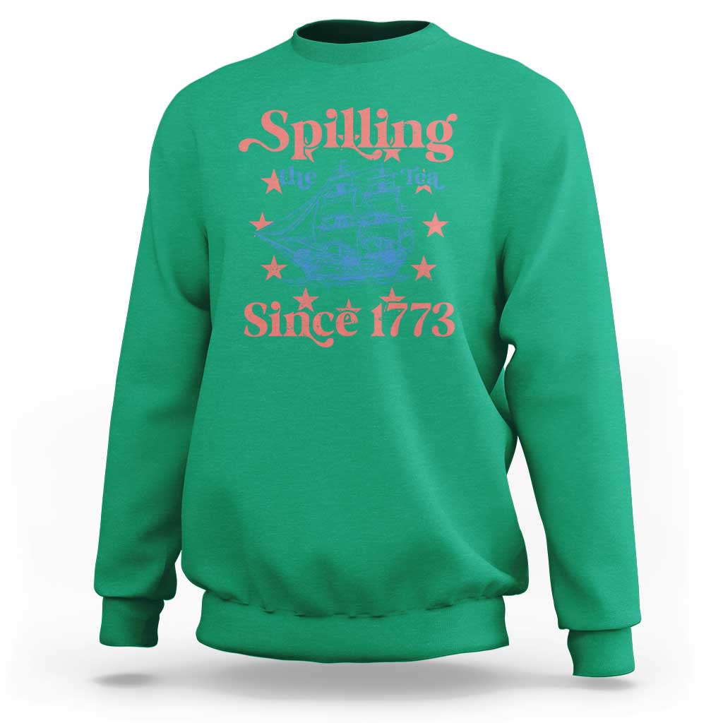 Funny Spilling The Tea Since 1776 Sweatshirt Us History Teacher 4th Of July - Wonder Print Shop
