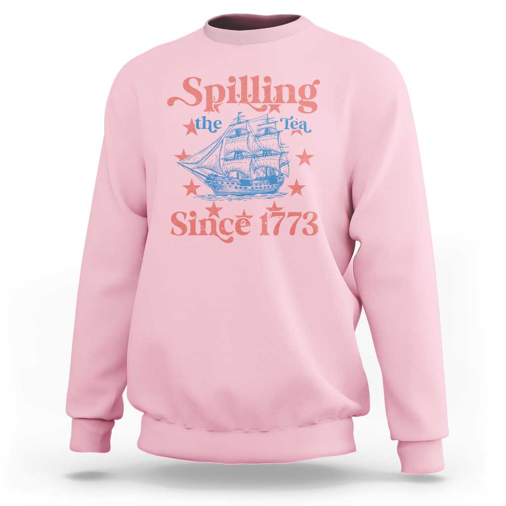 Funny Spilling The Tea Since 1776 Sweatshirt Us History Teacher 4th Of July - Wonder Print Shop