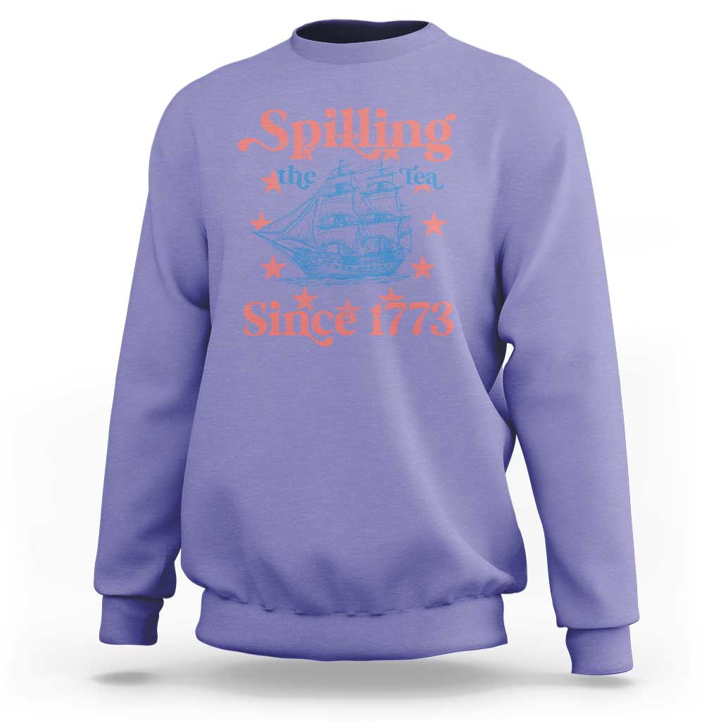 Funny Spilling The Tea Since 1776 Sweatshirt Us History Teacher 4th Of July - Wonder Print Shop