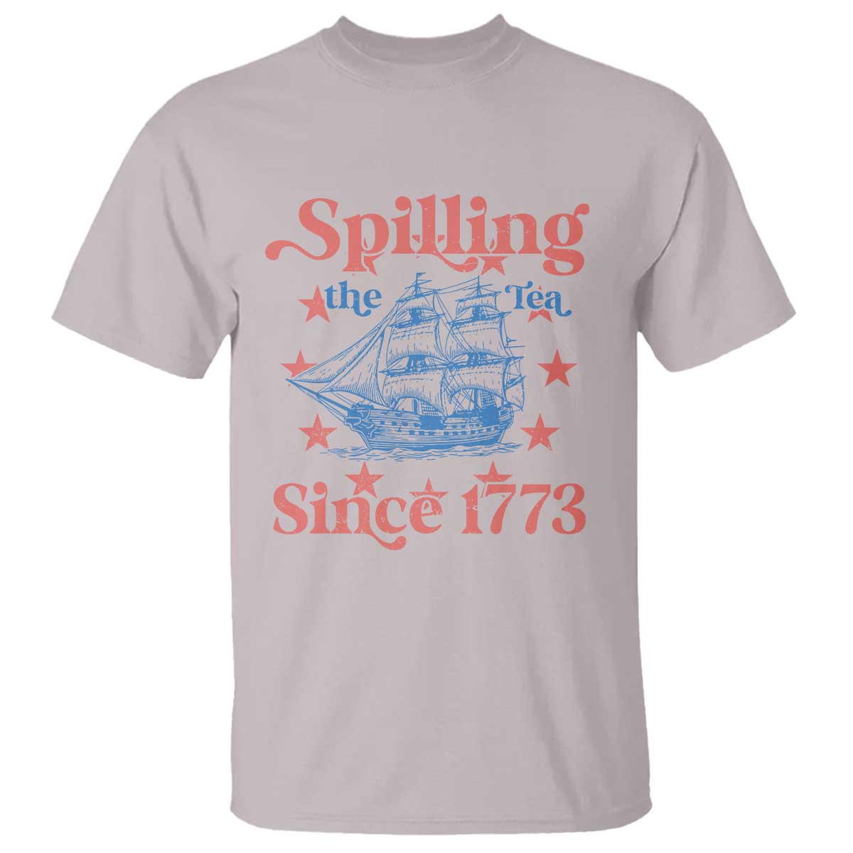 Funny Spilling The Tea Since 1776 T Shirt Us History Teacher 4th Of July - Wonder Print Shop