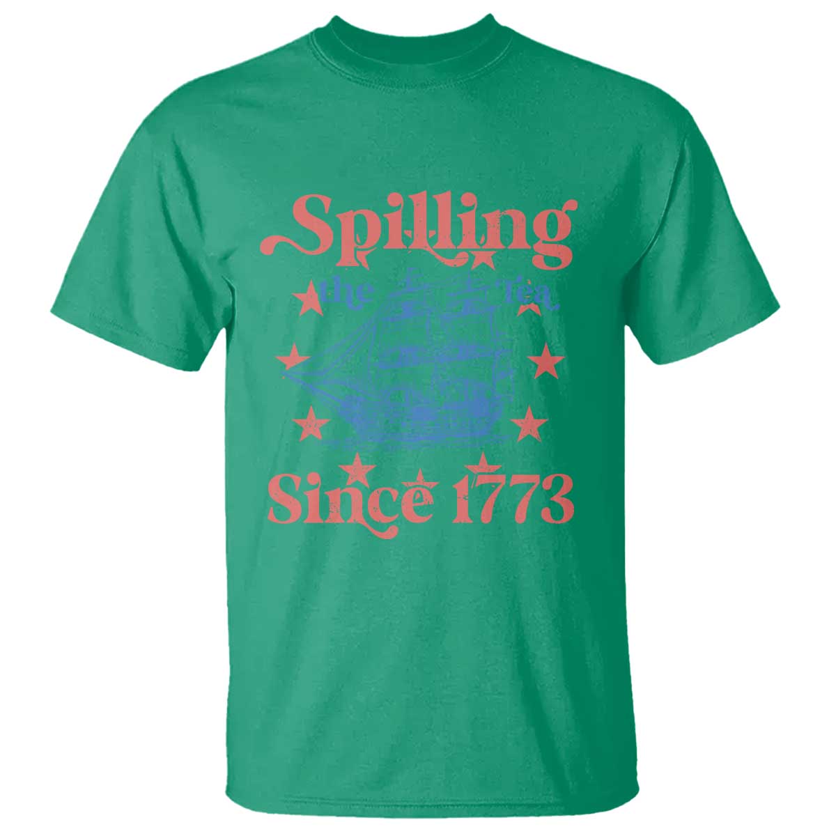 Funny Spilling The Tea Since 1776 T Shirt Us History Teacher 4th Of July - Wonder Print Shop