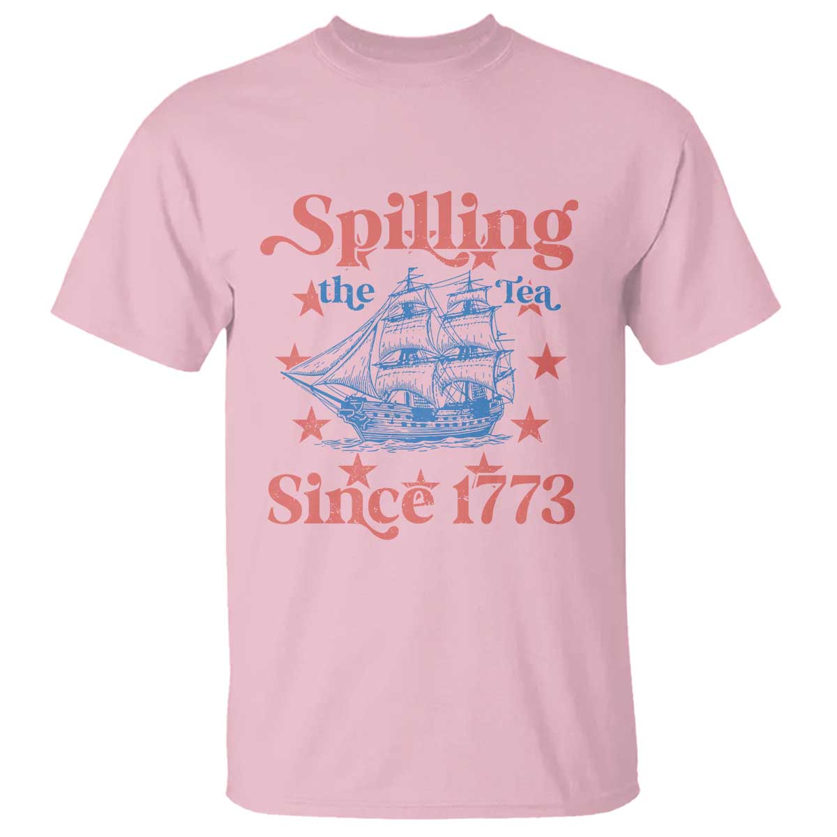 Funny Spilling The Tea Since 1776 T Shirt Us History Teacher 4th Of July - Wonder Print Shop