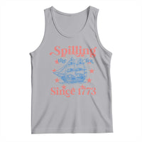 Funny Spilling The Tea Since 1776 Tank Top Us History Teacher 4th Of July - Wonder Print Shop