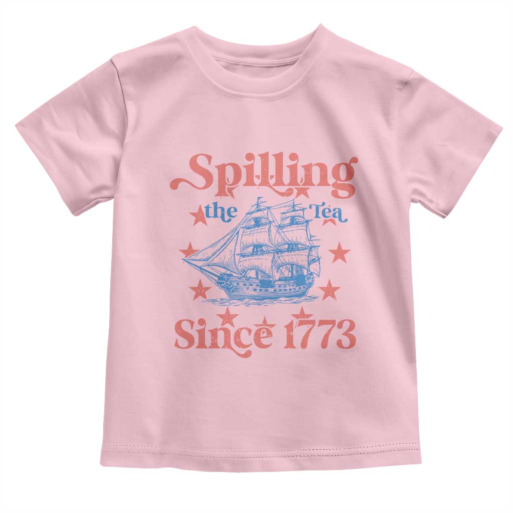 Funny Spilling The Tea Since 1776 Toddler T Shirt Us History Teacher 4th Of July - Wonder Print Shop