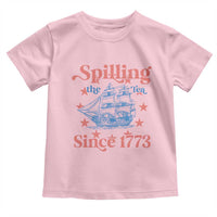 Funny Spilling The Tea Since 1776 Toddler T Shirt Us History Teacher 4th Of July - Wonder Print Shop