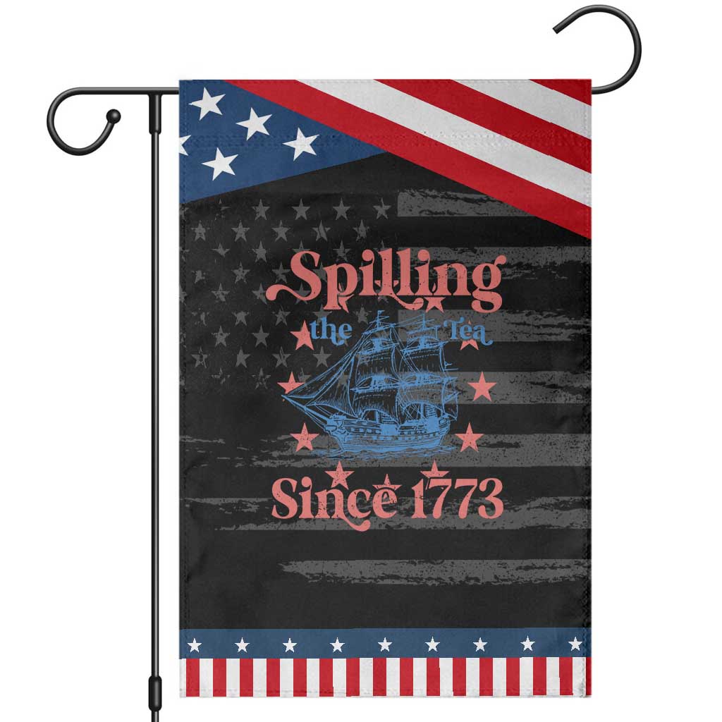 Funny Spilling The Tea Since 1776 Garden Flag Us History Teacher 4th Of July