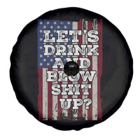 Funny Lets Drink And Blow Shit Up 4th Of July Beer Drinking Spare Tire Cover American Flag - Wonder Print Shop
