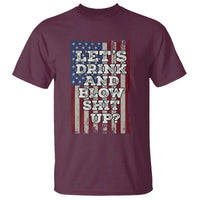 Funny Lets Drink And Blow Shit Up 4th Of July Beer Drinking T Shirt American Flag - Wonder Print Shop