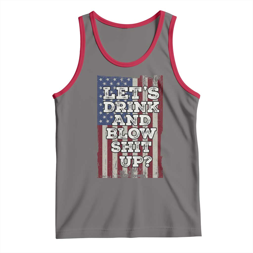 Funny Lets Drink And Blow Shit Up 4th Of July Beer Drinking Tank Top American Flag - Wonder Print Shop