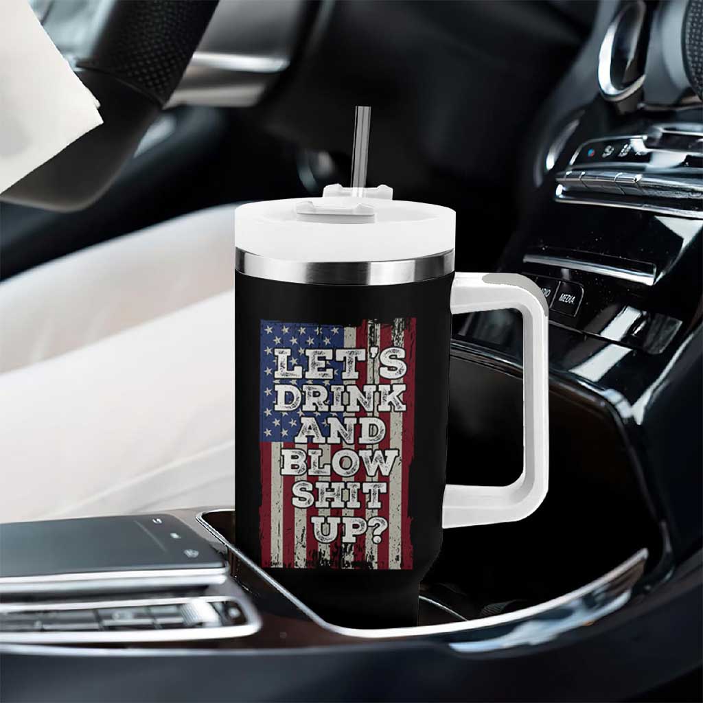 Funny Lets Drink And Blow Shit Up 4th Of July Beer Drinking Tumbler With Handle American Flag - Wonder Print Shop