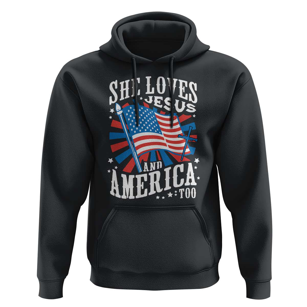 Funny She Loves Jesus And America Too Hoodie 4th Of July Patriotic Christian American Flag - Wonder Print Shop