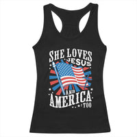 Funny She Loves Jesus And America Too Racerback Tank Top 4th Of July Patriotic Christian American Flag - Wonder Print Shop