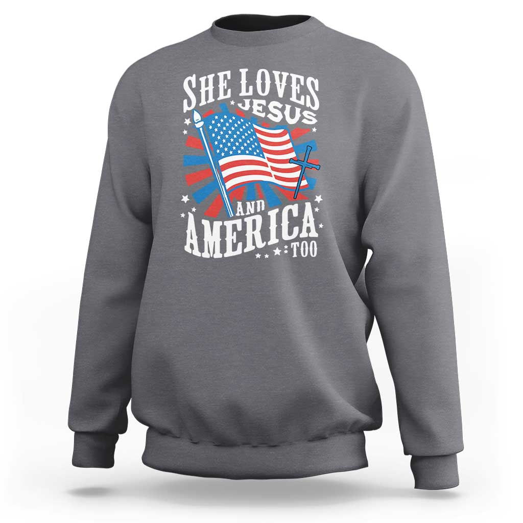 Funny She Loves Jesus And America Too Sweatshirt 4th Of July Patriotic Christian American Flag - Wonder Print Shop