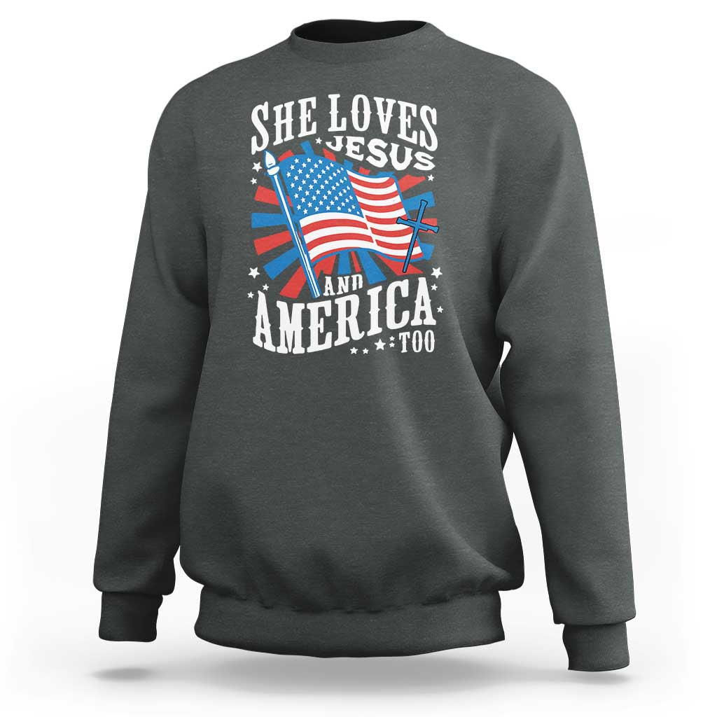 Funny She Loves Jesus And America Too Sweatshirt 4th Of July Patriotic Christian American Flag - Wonder Print Shop