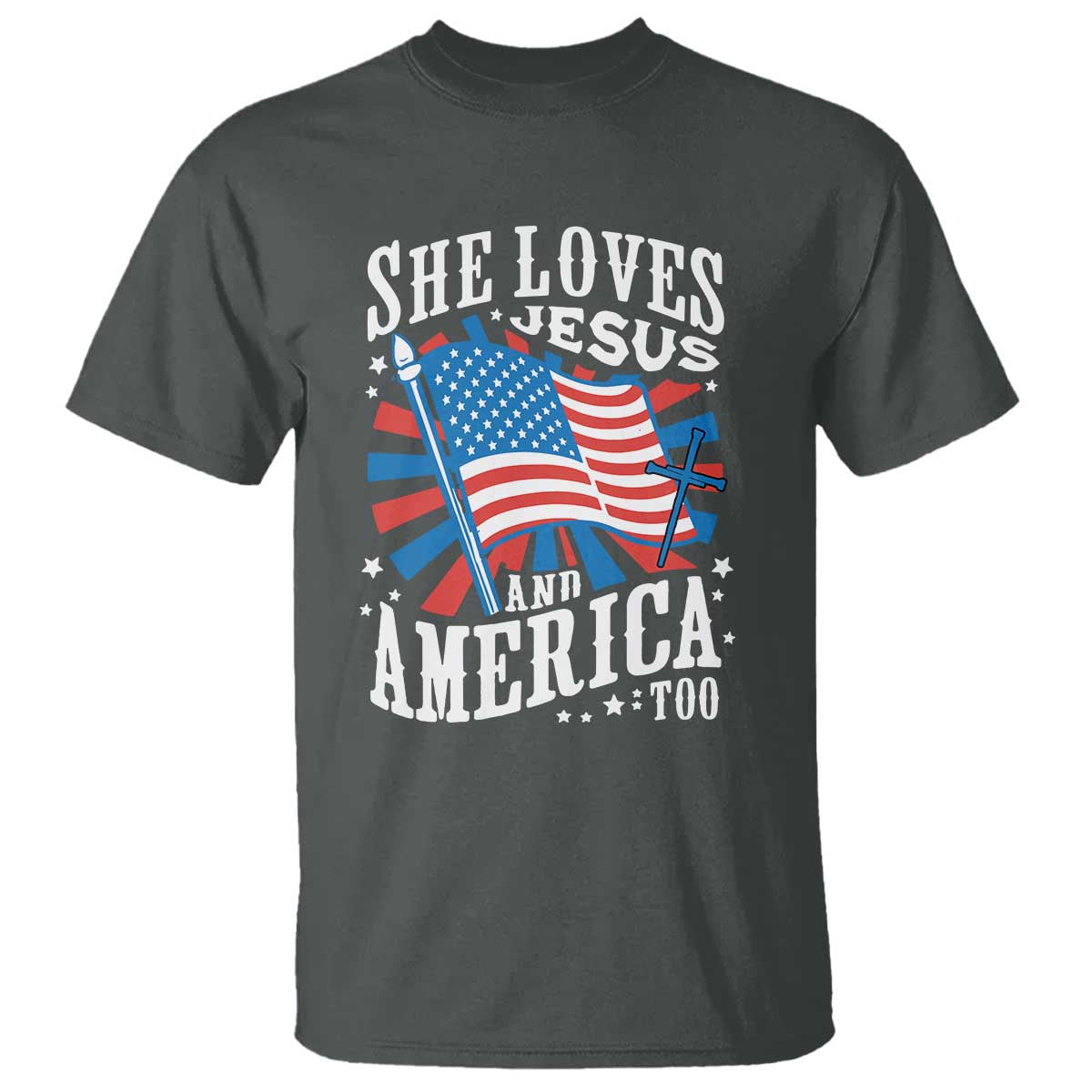 Funny She Loves Jesus And America Too T Shirt 4th Of July Patriotic Christian American Flag - Wonder Print Shop