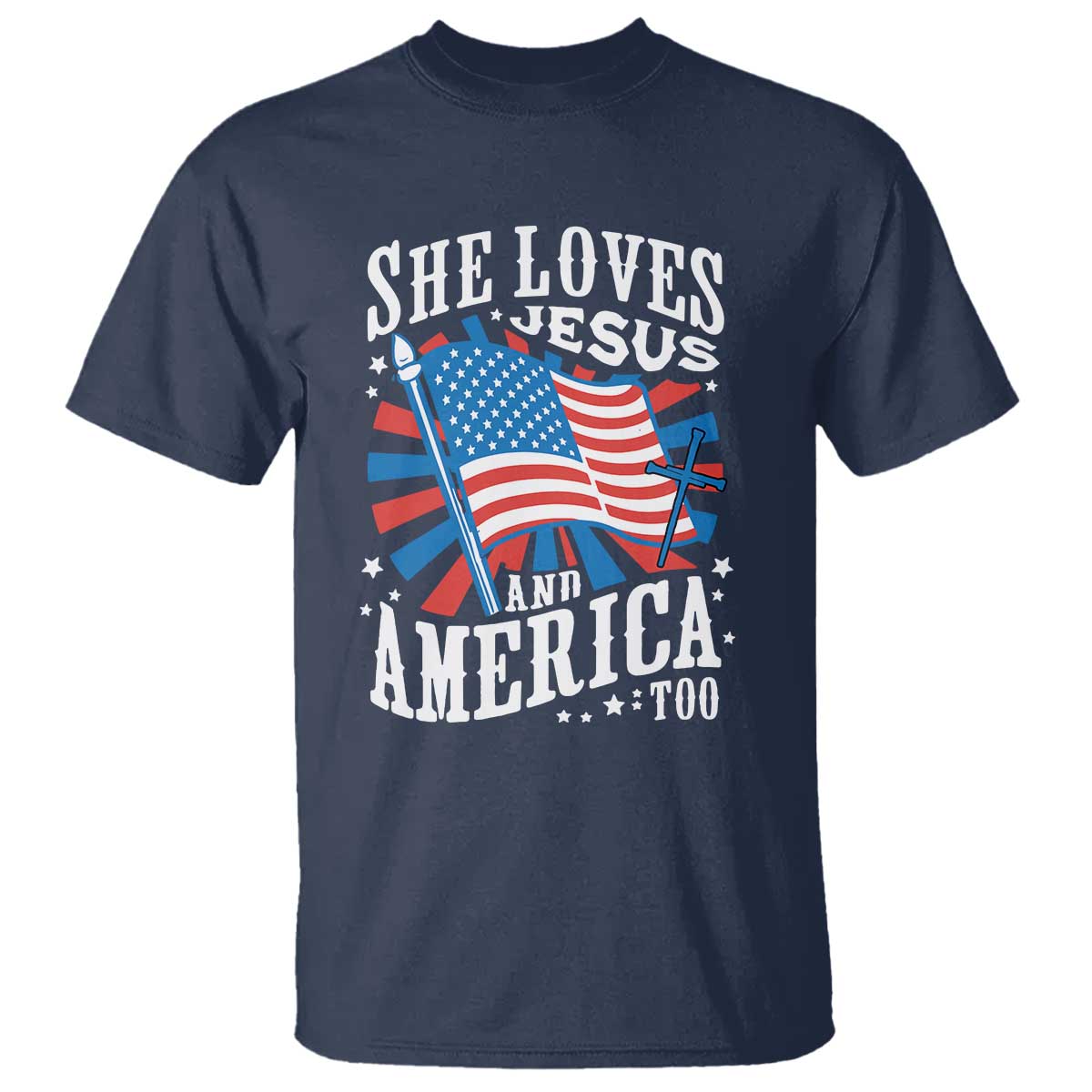 Funny She Loves Jesus And America Too T Shirt 4th Of July Patriotic Christian American Flag - Wonder Print Shop