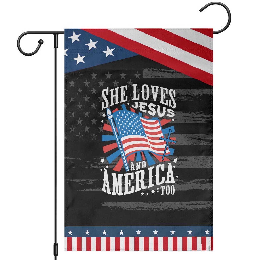 Funny She Loves Jesus And America Too Garden Flag 4th Of July Patriotic Christian American Flag