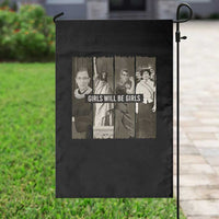 Funny Girls Will Be Girls Garden Flag Feminist Empowerment Historical Icons - Wonder Print Shop