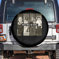 Girls Will Be Girls Spare Tire Cover Feminist Empowerment Historical Icons - Wonder Print Shop