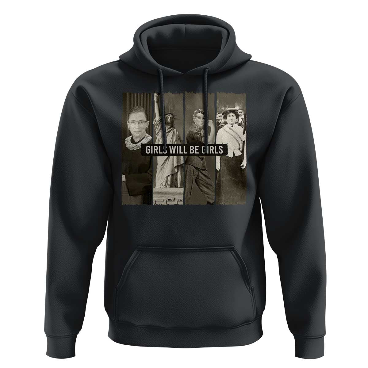 Girls Will Be Girls Hoodie Feminist Empowerment Historical Icons - Wonder Print Shop