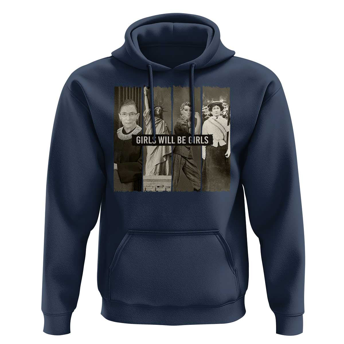 Girls Will Be Girls Hoodie Feminist Empowerment Historical Icons - Wonder Print Shop