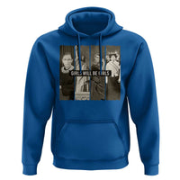 Girls Will Be Girls Hoodie Feminist Empowerment Historical Icons - Wonder Print Shop