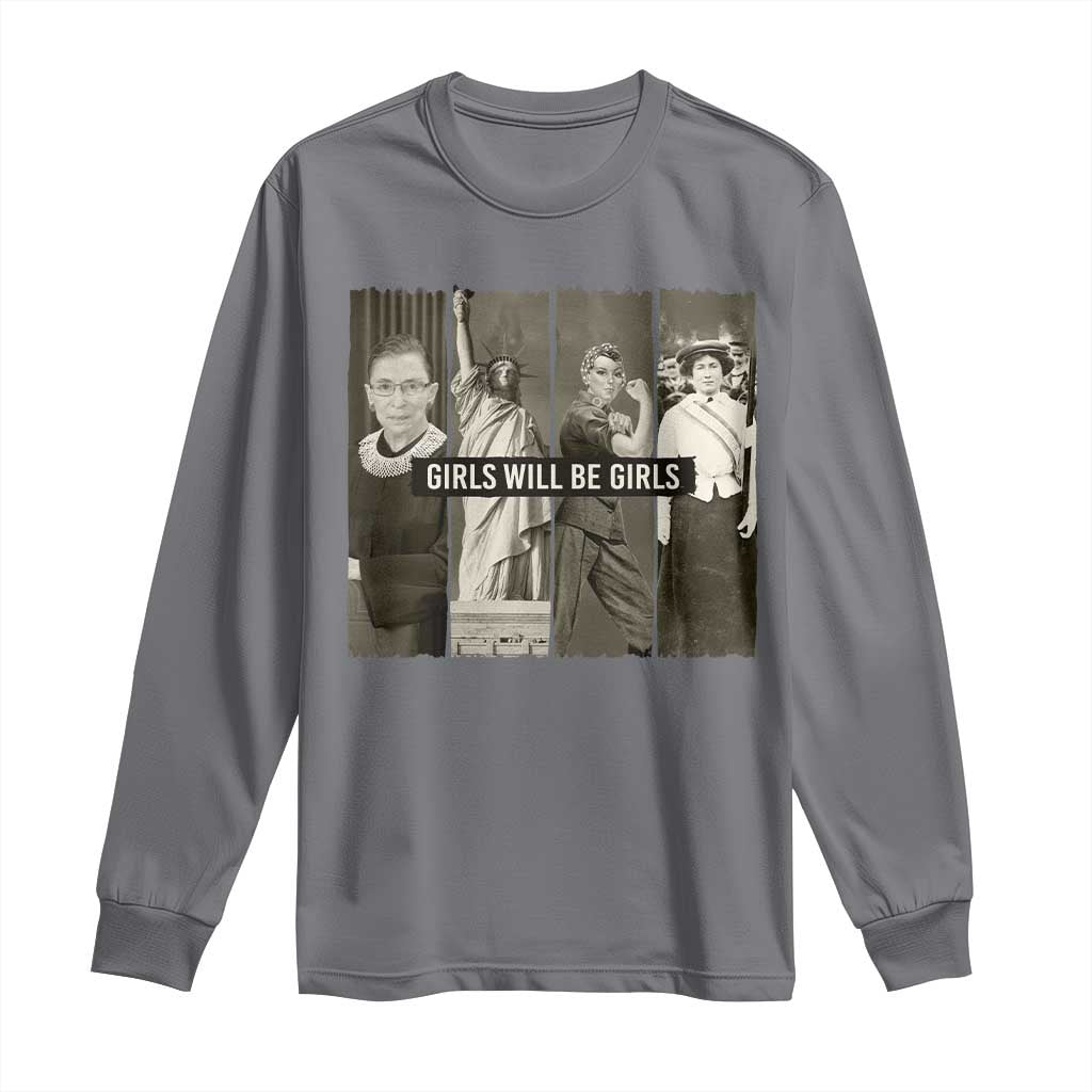 Girls Will Be Girls Long Sleeve Shirt Feminist Empowerment Historical Icons - Wonder Print Shop