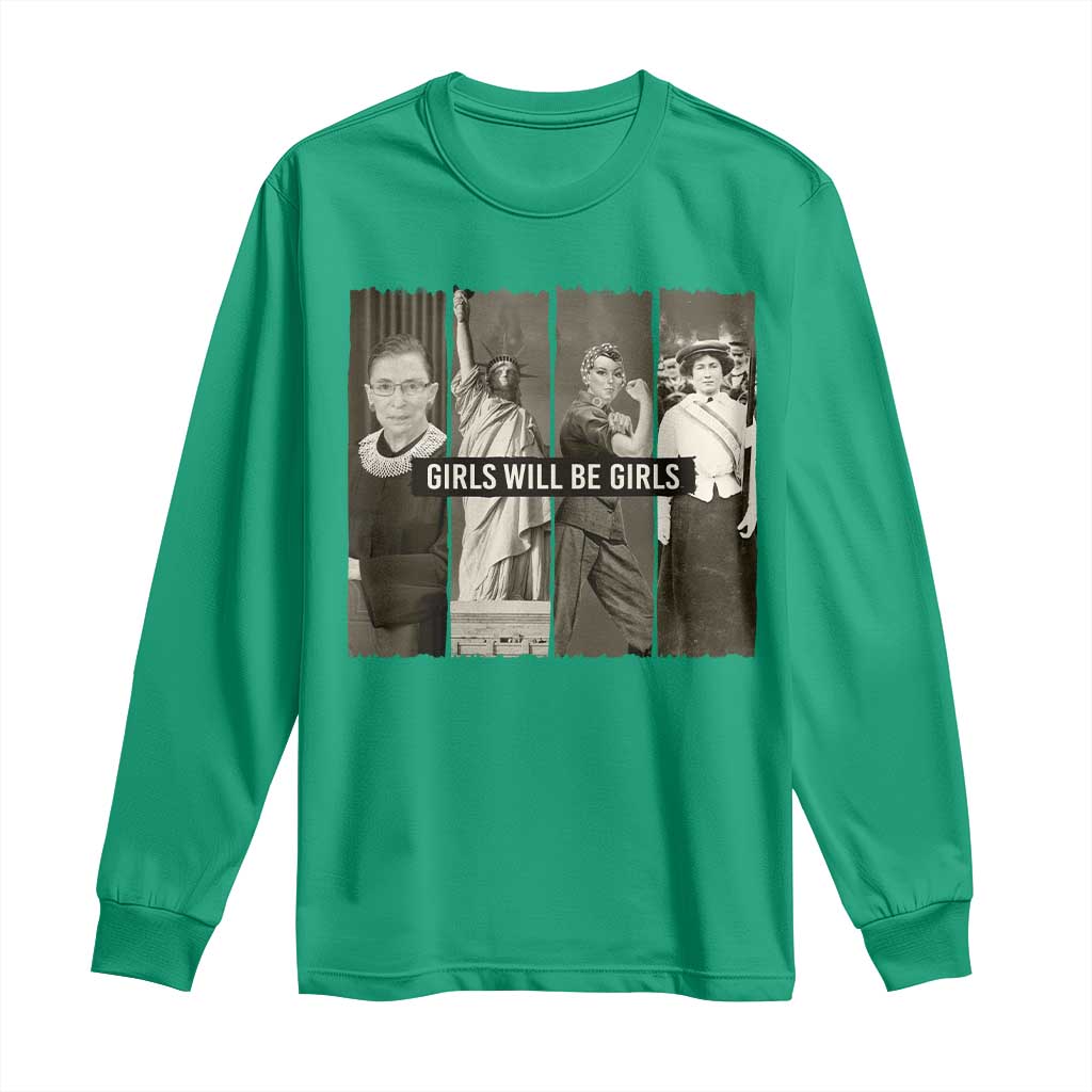 Girls Will Be Girls Long Sleeve Shirt Feminist Empowerment Historical Icons - Wonder Print Shop