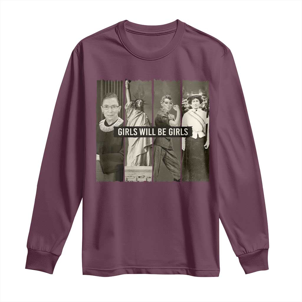 Girls Will Be Girls Long Sleeve Shirt Feminist Empowerment Historical Icons - Wonder Print Shop