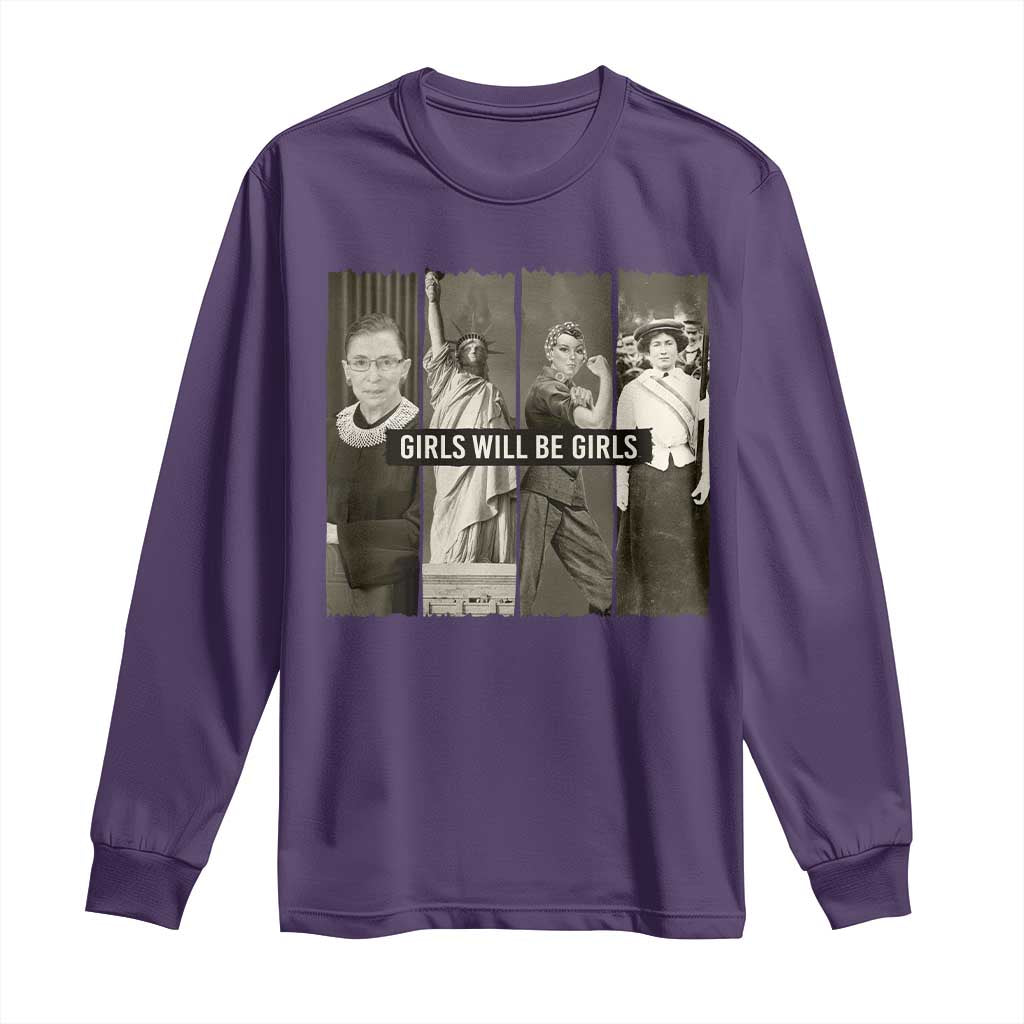 Girls Will Be Girls Long Sleeve Shirt Feminist Empowerment Historical Icons - Wonder Print Shop