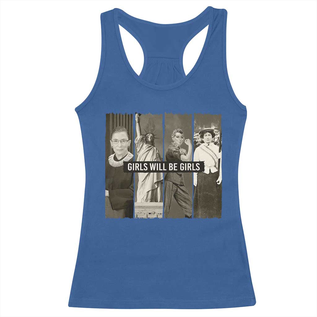 Girls Will Be Girls Racerback Tank Top Feminist Empowerment Historical Icons - Wonder Print Shop