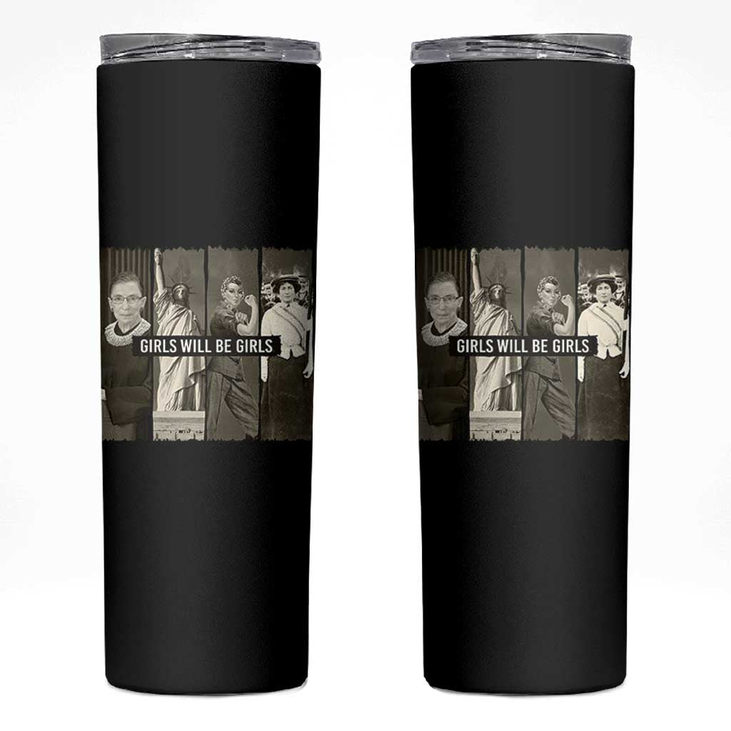 Girls Will Be Girls Skinny Tumbler Feminist Empowerment Historical Icons - Wonder Print Shop
